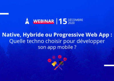 Native, Hybride ou Progressive Web App : Quelle techno choisir pour développer son app mobile ?